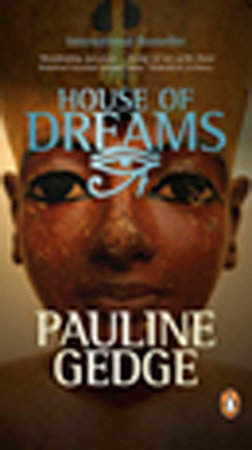 House Of Dreams by Pauline Gedge