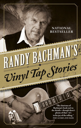 Randy Bachman's Vinyl Tap Stories by Randy Bachman