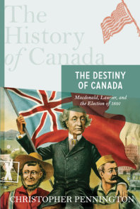 The History of Canada Series: The Destiny of Canada