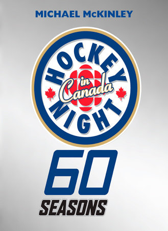 Hockey Night in Canada by Michael McKinley