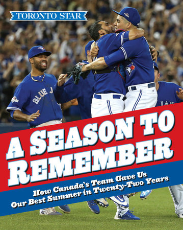 A Season to Remember by The Toronto Star