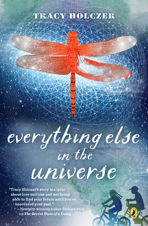 Everything Else in the Universe by Tracy Holczer