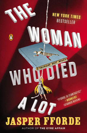 The Woman Who Died a Lot by Jasper Fforde