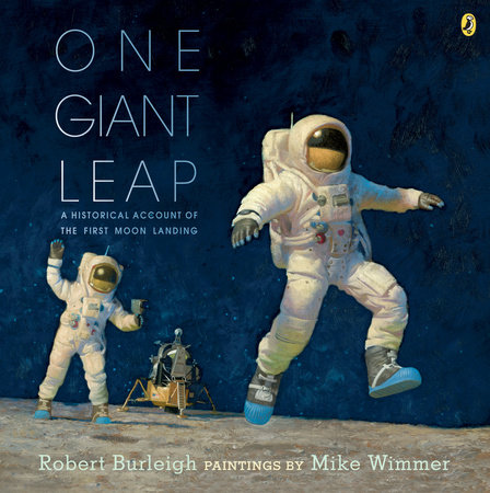One Giant Leap by Robert Burleigh