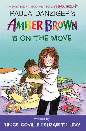Amber Brown Is on the Move by Paula Danziger, Bruce Coville and Elizabeth Levy