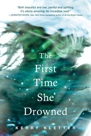 The First Time She Drowned by Kerry Kletter