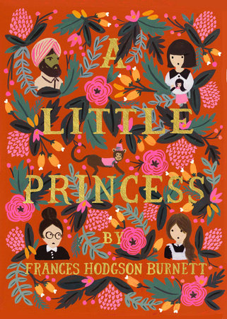 A Little Princess by Frances Hodgson Burnett; illustrated by Anna Bond