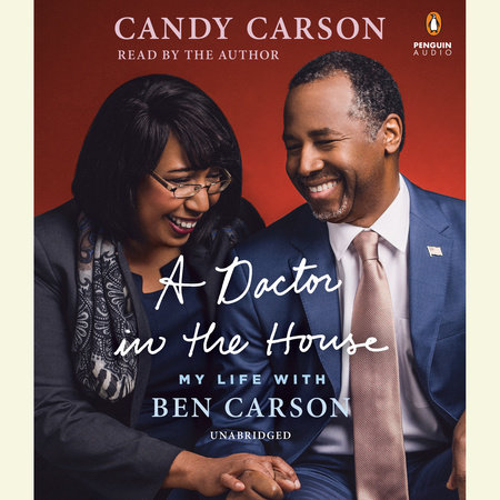 A Doctor in the House by Candy Carson