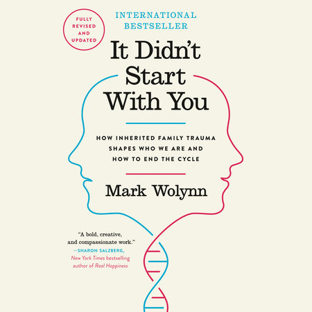 It Didn't Start with You by Mark Wolynn