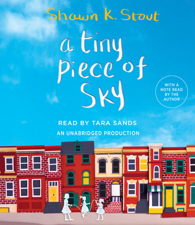 A Tiny Piece of Sky by Shawn K. Stout
