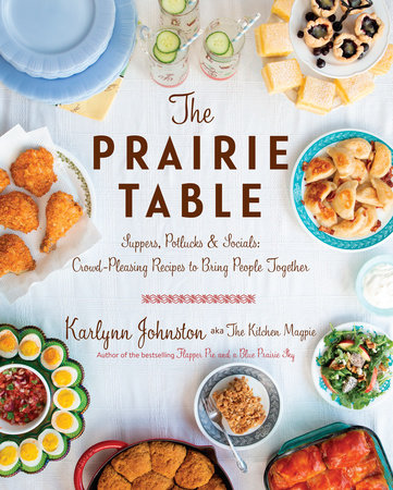 The Prairie Table by Karlynn Johnston