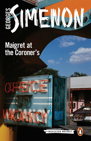 Maigret at the Coroner's by Georges Simenon