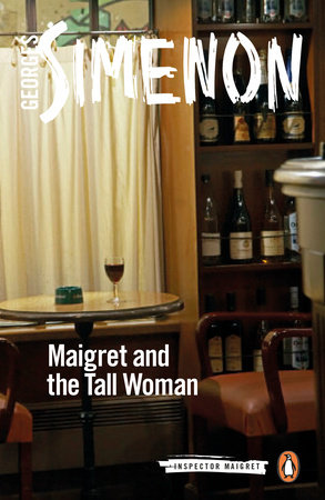 Maigret and the Tall Woman by Georges Simenon