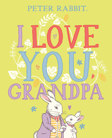 I Love You, Grandpa by Beatrix Potter