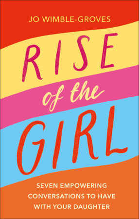 Rise of the Girl by Jo Wimble-Groves