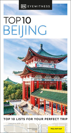 DK Top 10 Beijing by DK Travel