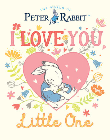 I Love You, Little One by Beatrix Potter