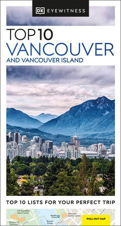 DK Top 10 Vancouver and Vancouver Island by DK Travel