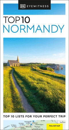 DK Top 10 Normandy by DK Travel