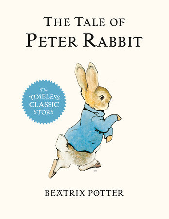 The Tale of Peter Rabbit by Beatrix Potter