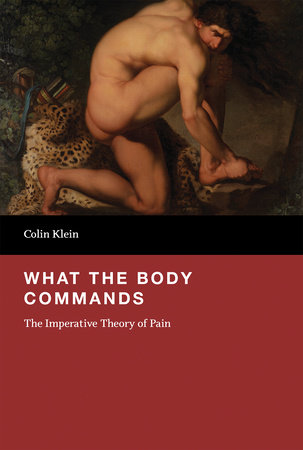What the Body Commands by Colin Klein
