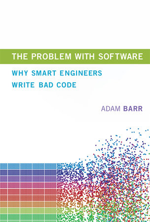 The Problem with Software by Adam Barr
