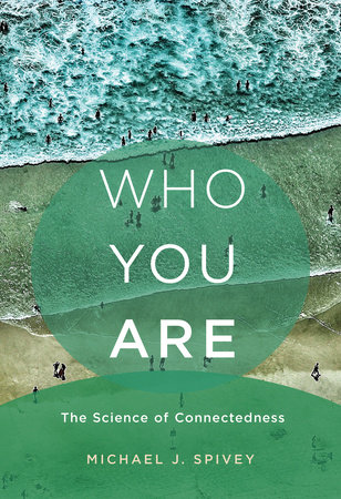 Who You Are by Michael J. Spivey