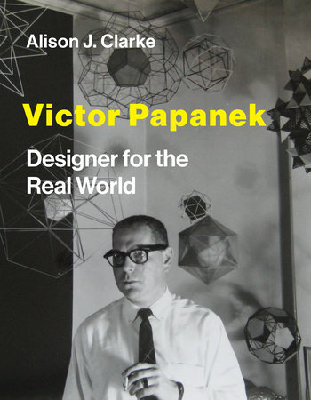 Victor Papanek by Alison J. Clarke