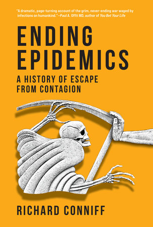 Ending Epidemics by Richard Conniff
