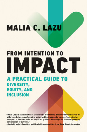 From Intention to Impact: A Practical Guide to Diversity, Equity, and Inclusion (Management on the Cutting Edge)