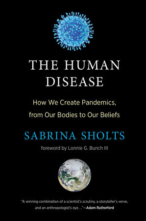 The Human Disease by Sabrina Sholts