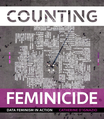 Counting Feminicide by Catherine D'Ignazio