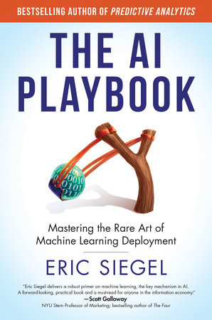 The AI Playbook by Eric Siegel