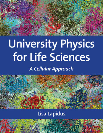 University Physics for Life Sciences by Lisa Lapidus