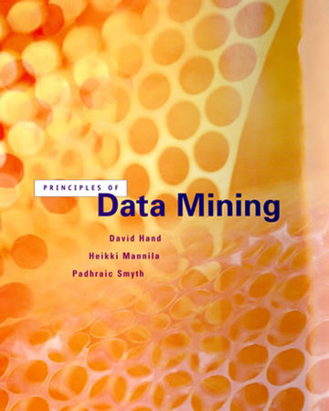 Principles of Data Mining by David J. Hand, Heikki Mannila and Padhraic Smyth