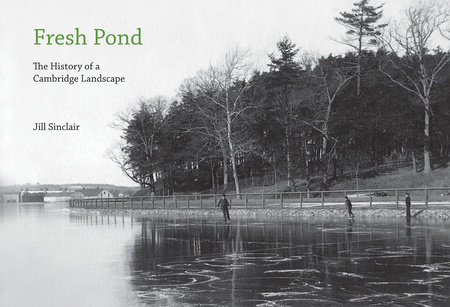 Fresh Pond by Jill Sinclair