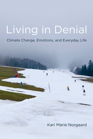 Living in Denial by Kari Marie Norgaard