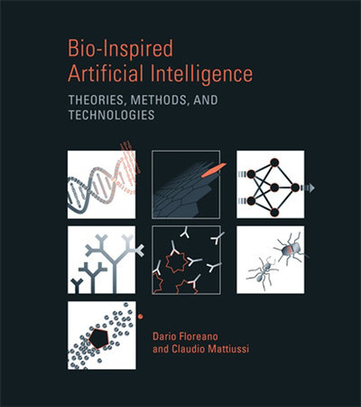 Bio-Inspired Artificial Intelligence by Dario Floreano and Claudio Mattiussi