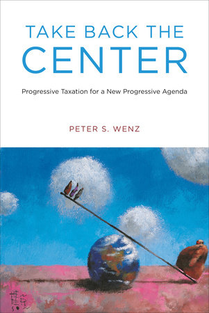 Take Back the Center by Peter S. Wenz