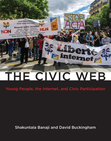 The Civic Web by Shakuntala Banaji and David Buckingham