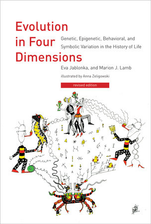 Evolution in Four Dimensions, revised edition by Eva Jablonka and Marion J. Lamb