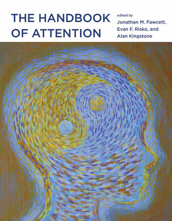 The Handbook of Attention by 