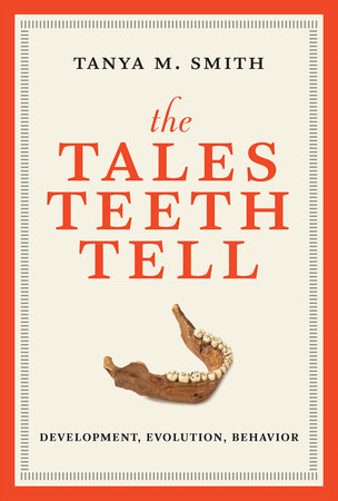 The Tales Teeth Tell