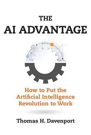The AI Advantage by Thomas H. Davenport