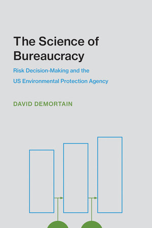 The Science of Bureaucracy by David Demortain