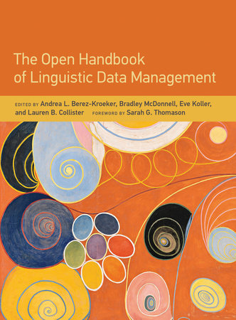 The Open Handbook of Linguistic Data Management by 