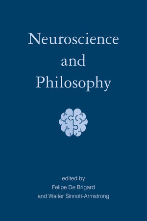 Neuroscience and Philosophy by 