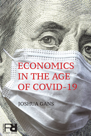 Economics in the Age of COVID-19 by Joshua Gans