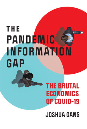 The Pandemic Information Gap by Joshua Gans