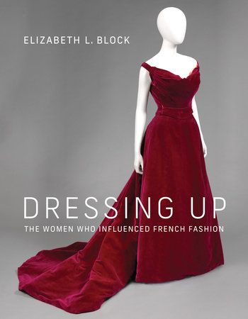 Dressing Up by Elizabeth L. Block